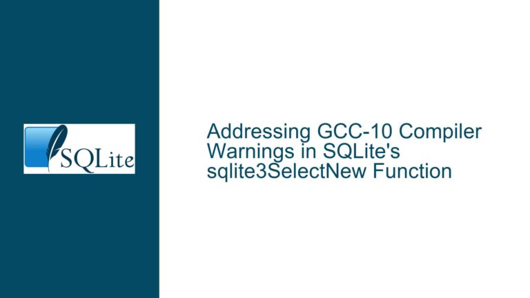 Addressing GCC-10 Compiler Warnings in SQLite’s sqlite3SelectNew Function