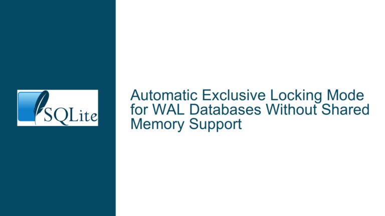 Automatic Exclusive Locking Mode for WAL Databases Without Shared Memory Support