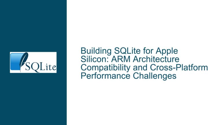 Building SQLite for Apple Silicon: ARM Architecture Compatibility and Cross-Platform Performance Challenges