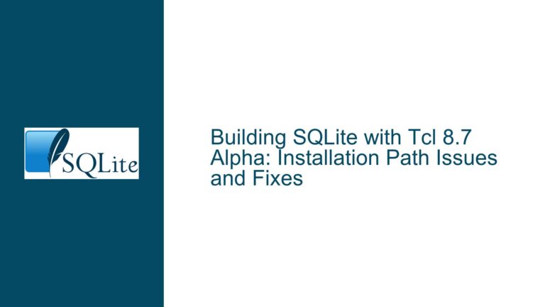 Building SQLite with Tcl 8.7 Alpha: Installation Path Issues and Fixes