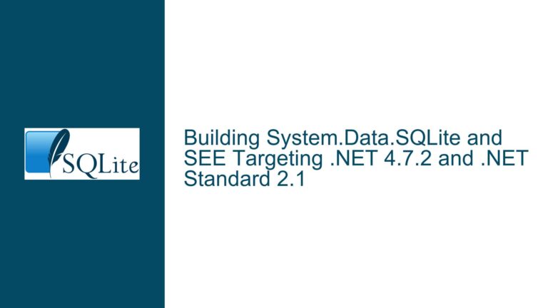 Building System.Data.SQLite and SEE Targeting .NET 4.7.2 and .NET Standard 2.1