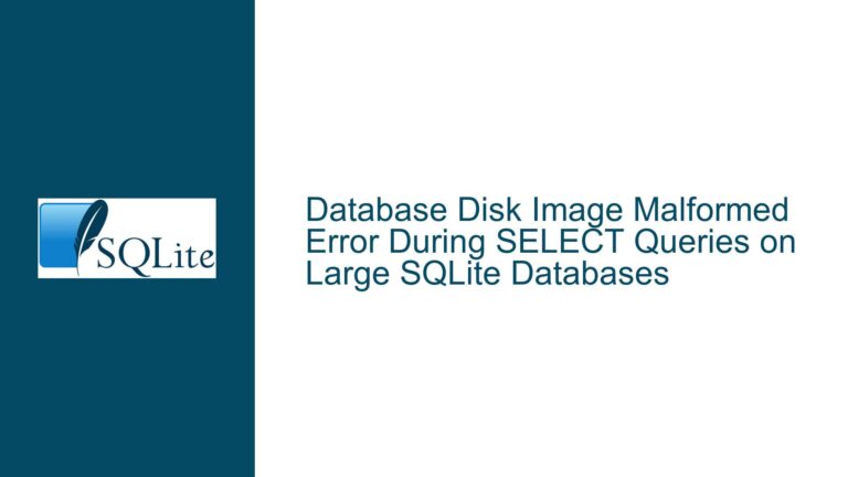 Database Disk Image Malformed Error During SELECT Queries on Large SQLite Databases