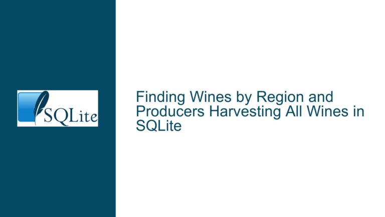 Finding Wines by Region and Producers Harvesting All Wines in SQLite