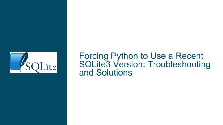 Forcing Python to Use a Recent SQLite3 Version: Troubleshooting and Solutions
