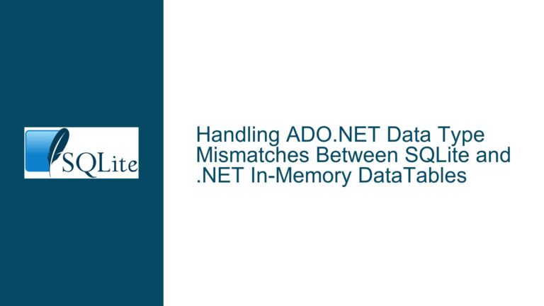 Handling ADO.NET Data Type Mismatches Between SQLite and .NET In-Memory DataTables