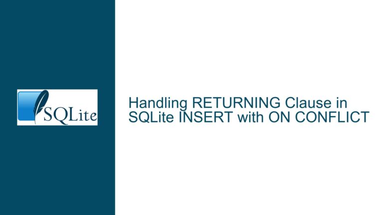 Handling RETURNING Clause in SQLite INSERT with ON CONFLICT