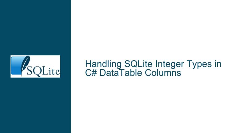 Handling SQLite Integer Types in C# DataTable Columns