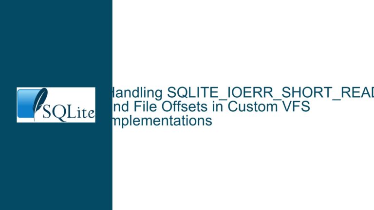 Handling SQLITE_IOERR_SHORT_READ and File Offsets in Custom VFS Implementations