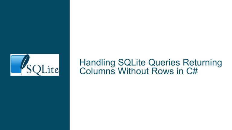 Handling SQLite Queries Returning Columns Without Rows in C#