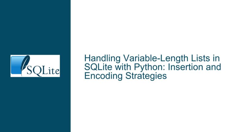 Handling Variable-Length Lists in SQLite with Python: Insertion and Encoding Strategies