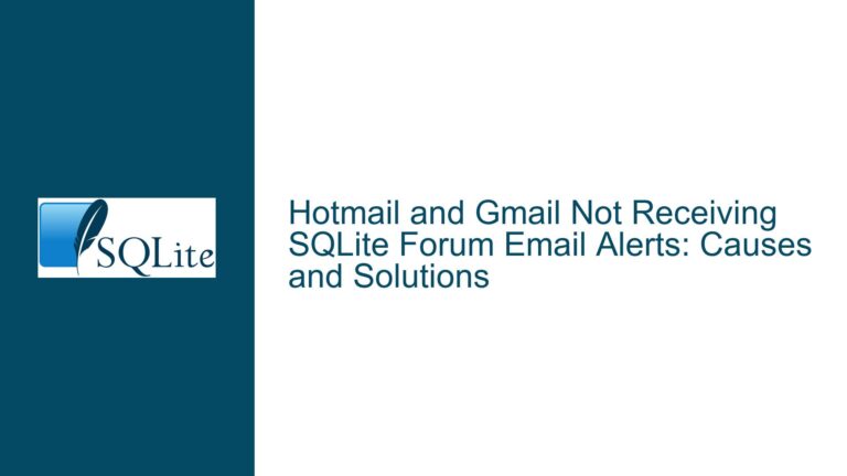 Hotmail and Gmail Not Receiving SQLite Forum Email Alerts: Causes and Solutions