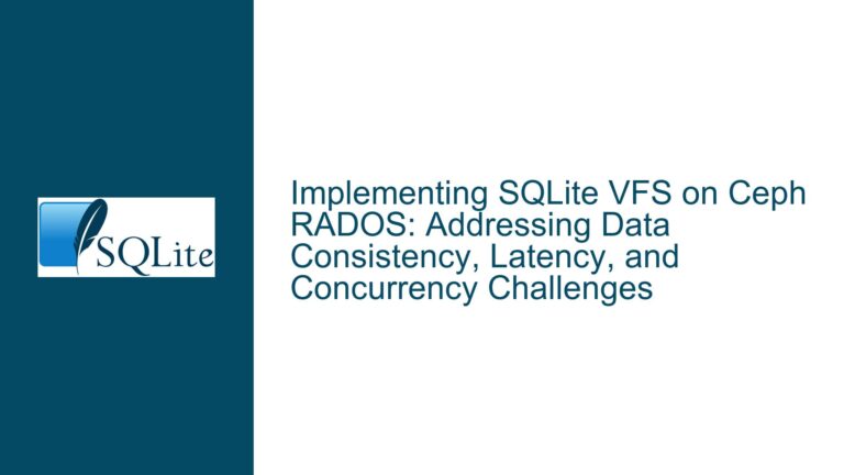 Implementing SQLite VFS on Ceph RADOS: Addressing Data Consistency, Latency, and Concurrency Challenges