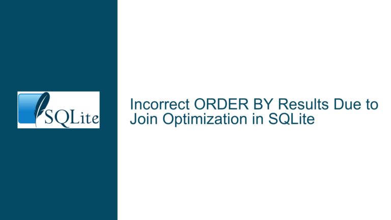 Incorrect ORDER BY Results Due to Join Optimization in SQLite