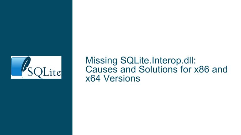Missing SQLite.Interop.dll: Causes and Solutions for x86 and x64 Versions