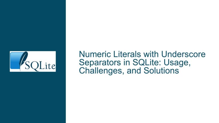 Numeric Literals with Underscore Separators in SQLite: Usage, Challenges, and Solutions