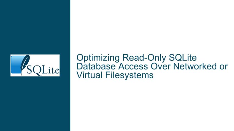 Optimizing Read-Only SQLite Database Access Over Networked or Virtual Filesystems