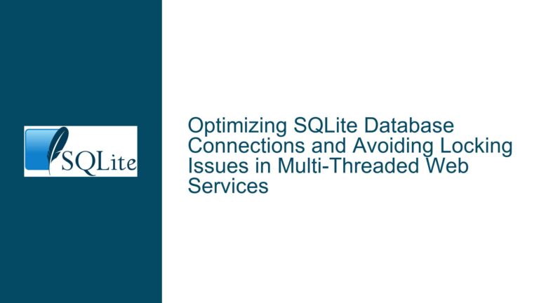 Optimizing SQLite Database Connections and Avoiding Locking Issues in Multi-Threaded Web Services