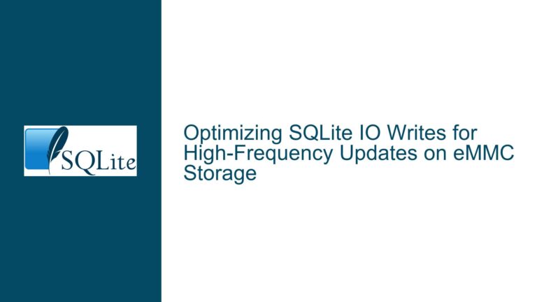 Optimizing SQLite IO Writes for High-Frequency Updates on eMMC Storage