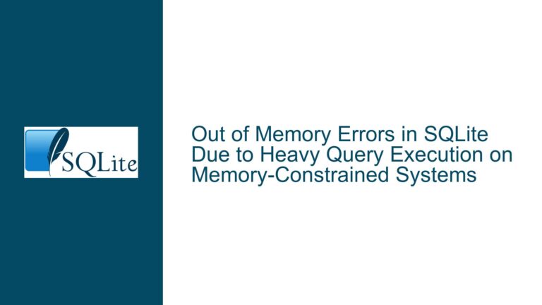 Out of Memory Errors in SQLite Due to Heavy Query Execution on Memory-Constrained Systems