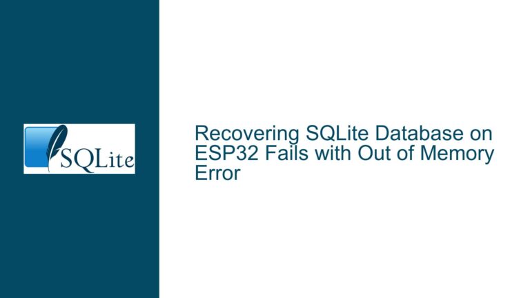 Recovering SQLite Database on ESP32 Fails with Out of Memory Error