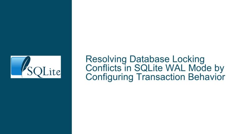 Resolving Database Locking Conflicts in SQLite WAL Mode by Configuring Transaction Behavior