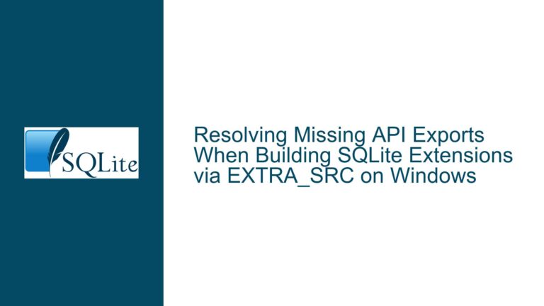 Resolving Missing API Exports When Building SQLite Extensions via EXTRA_SRC on Windows