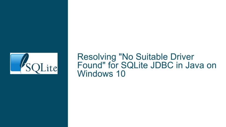 Resolving “No Suitable Driver Found” for SQLite JDBC in Java on Windows 10