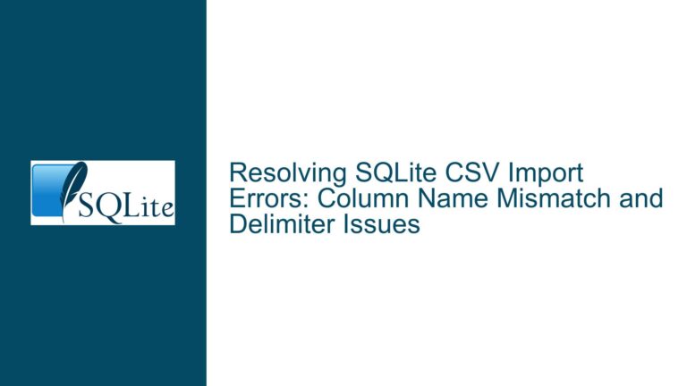 Resolving SQLite CSV Import Errors: Column Name Mismatch and Delimiter Issues