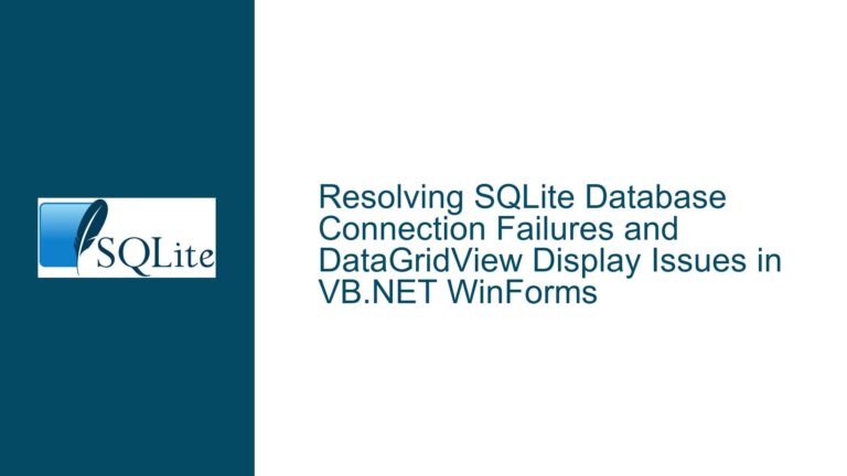 Resolving SQLite Database Connection Failures and DataGridView Display Issues in VB.NET WinForms
