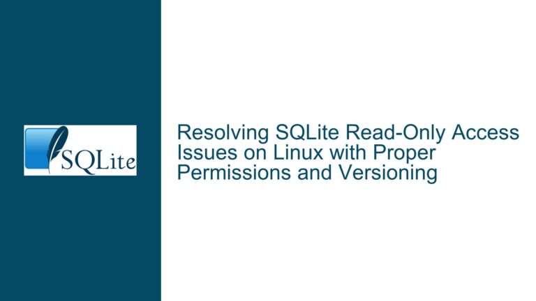 Resolving SQLite Read-Only Access Issues on Linux with Proper Permissions and Versioning