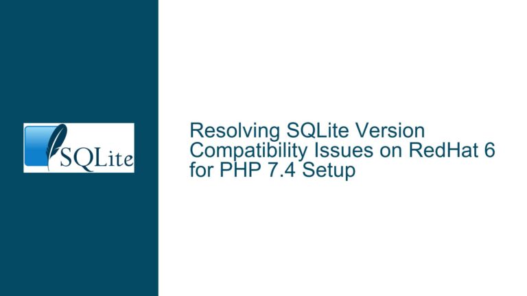 Resolving SQLite Version Compatibility Issues on RedHat 6 for PHP 7.4 Setup