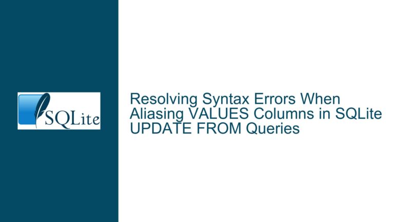 Resolving Syntax Errors When Aliasing VALUES Columns in SQLite UPDATE FROM Queries