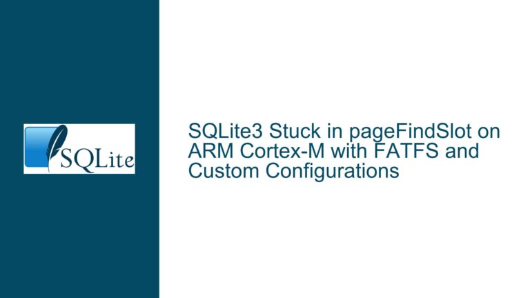 SQLite3 Stuck in pageFindSlot on ARM Cortex-M with FATFS and Custom Configurations