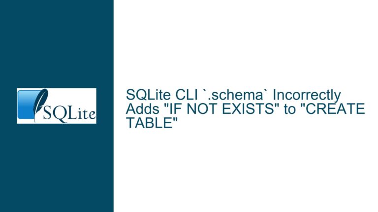 SQLite CLI `.schema` Incorrectly Adds “IF NOT EXISTS” to “CREATE TABLE”