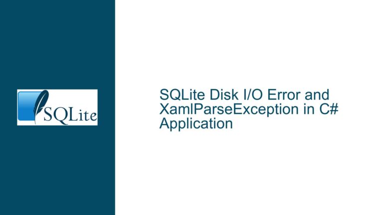 SQLite Disk I/O Error and XamlParseException in C# Application