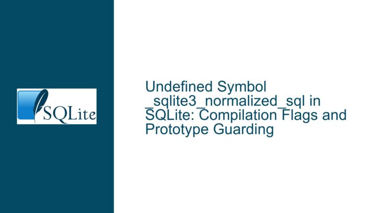 Undefined Symbol _sqlite3_normalized_sql in SQLite: Compilation Flags and Prototype Guarding