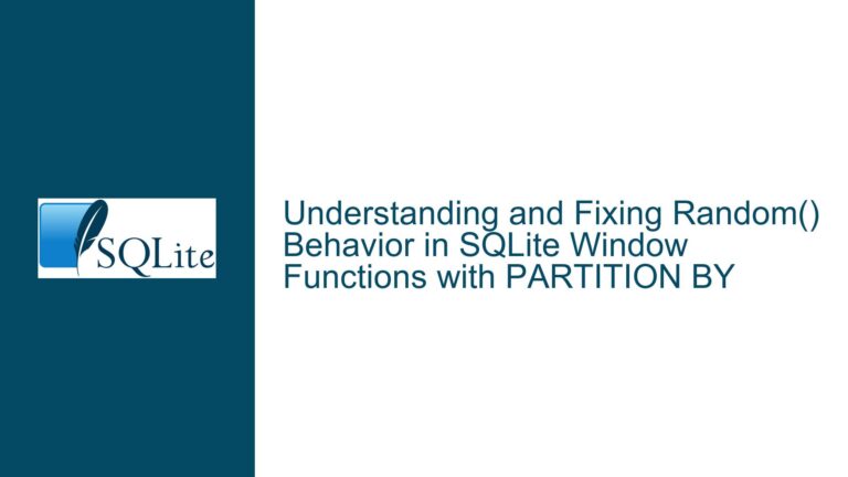and Fixing Random() Behavior in SQLite Window Functions with PARTITION BY