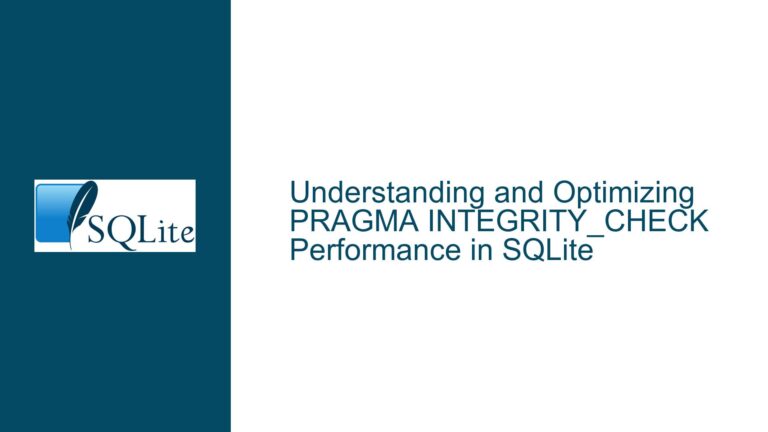 and Optimizing PRAGMA INTEGRITY_CHECK Performance in SQLite