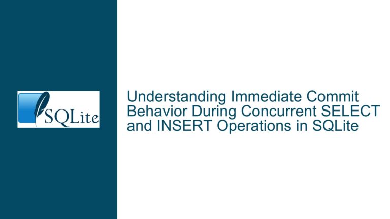 Immediate Commit Behavior During Concurrent SELECT and INSERT Operations in SQLite