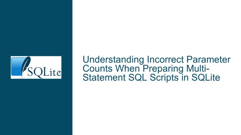 Incorrect Parameter Counts When Preparing Multi-Statement SQL Scripts in SQLite