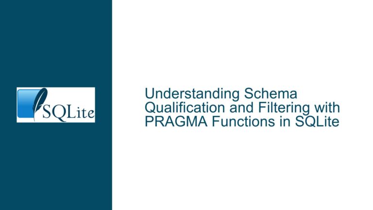 Schema Qualification and Filtering with PRAGMA Functions in SQLite