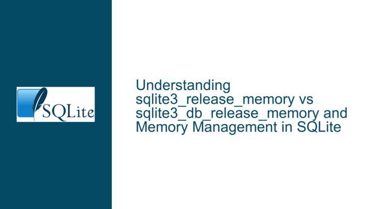 sqlite3_release_memory vs sqlite3_db_release_memory and Memory Management in SQLite