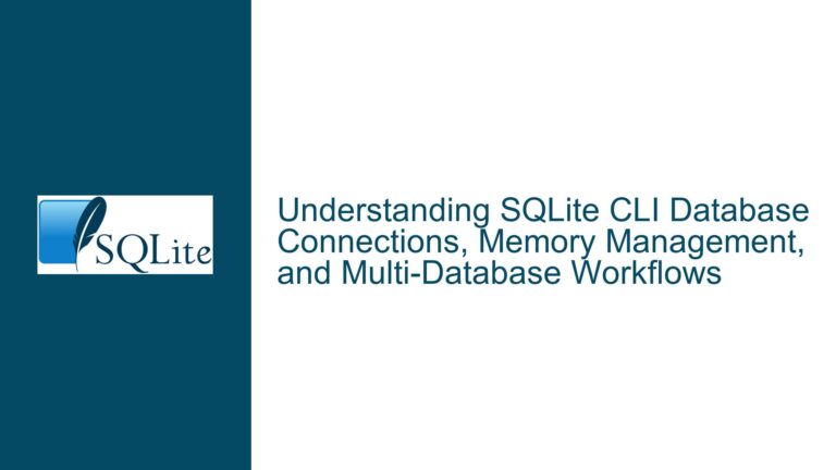 SQLite CLI Database Connections, Memory Management, and Multi-Database Workflows