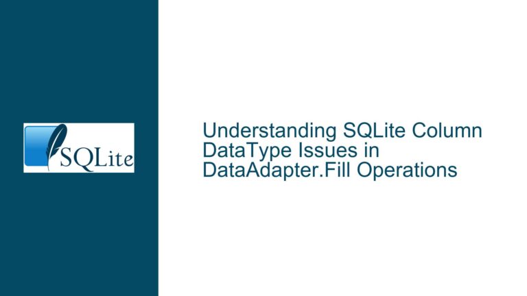 SQLite Column DataType Issues in DataAdapter.Fill Operations