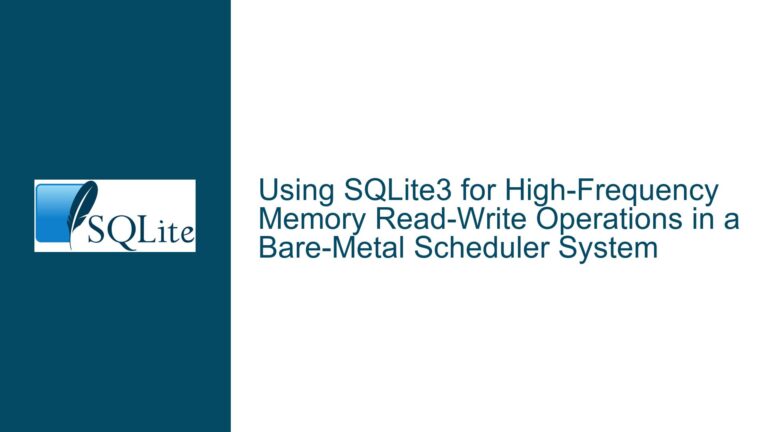 Using SQLite3 for High-Frequency Memory Read-Write Operations in a Bare-Metal Scheduler System