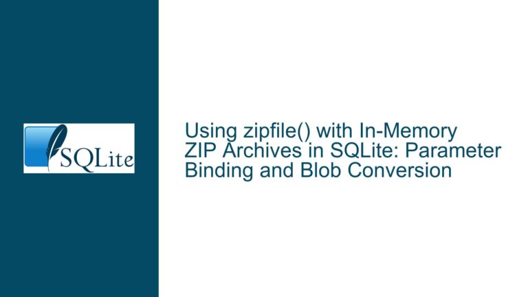 Using zipfile() with In-Memory ZIP Archives in SQLite: Parameter Binding and Blob Conversion